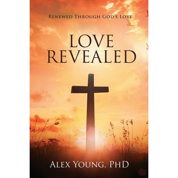 Love Revealed, (Paperback)