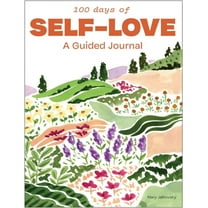 100 Days of Self-Love: A Guided Journal for Women, (Paperback)