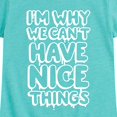 thumbnail image 3 of Instant Message - I'm Why We Can't Have Nice Things - Toddler & Youth Girls Short Sleeve Graphic T-Shirt, 3 of 6