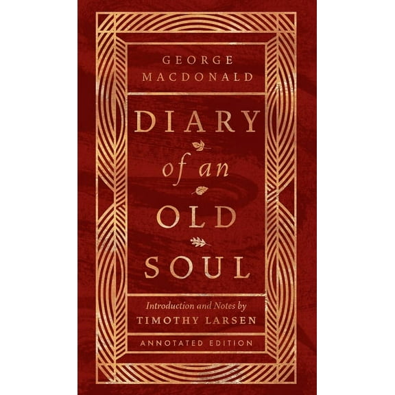 Diary of an Old Soul: Annotated Edition, (Hardcover)