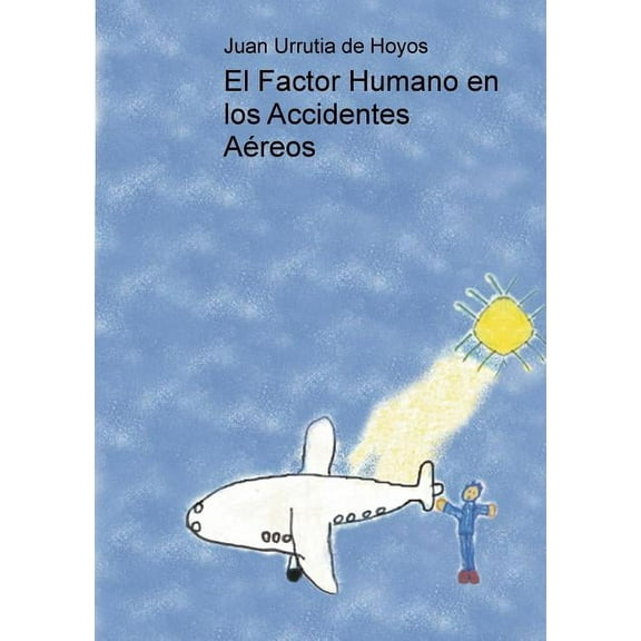 El Factor Humano en los Accidentes A?reos