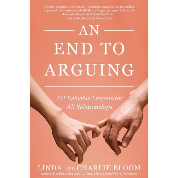 An End to Arguing: 101 Valuable Lessons for All Relationships, (Paperback)