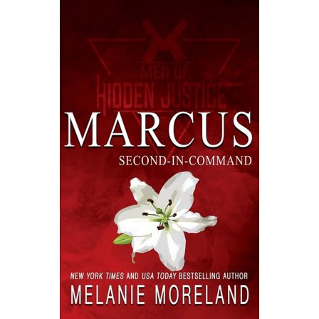 Men of Hidden Justice Special Edition Second-In-Command - Marcus: A action-packed rescue romance, Book 1, (Paperback)
