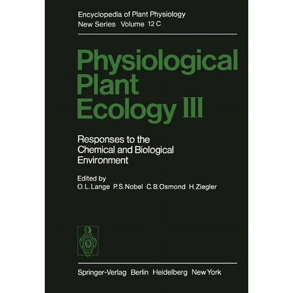 Physiological Plant Ecology III: Responses to the Chemical and Biological Environment, (Paperback)