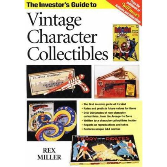 Pre-Owned The Investor's Guide to Vintage Character Collectibles (Paperback) 0873416090 9780873416092