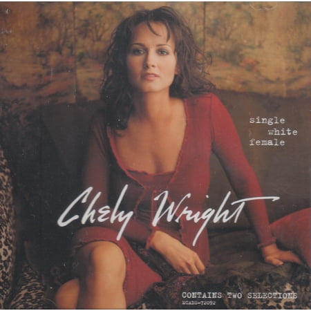 Single White Female - Chely Wright