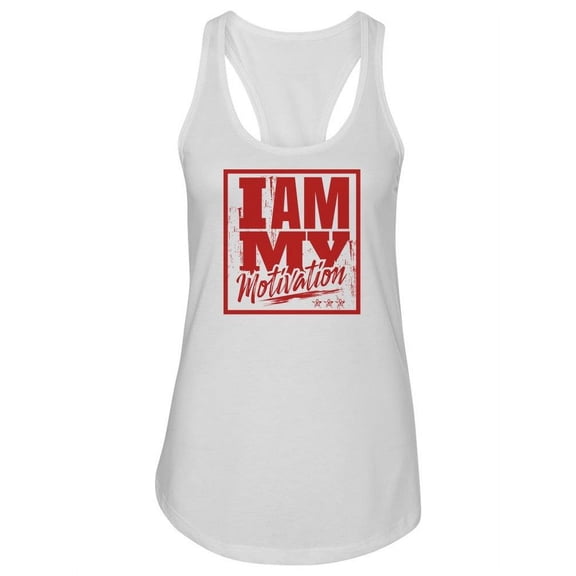 I Am My Motivation. Tank Women -Image by Shutterstock, Female Small