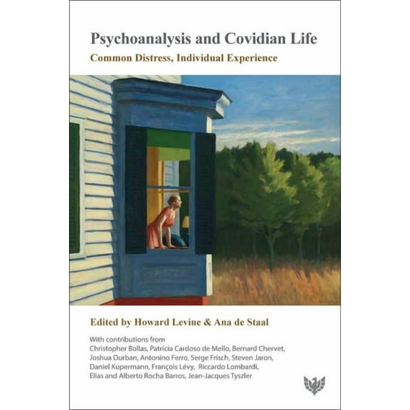 Psychoanalysis and Covidian Life: Common Distress, Individual Experience, (Paperback)