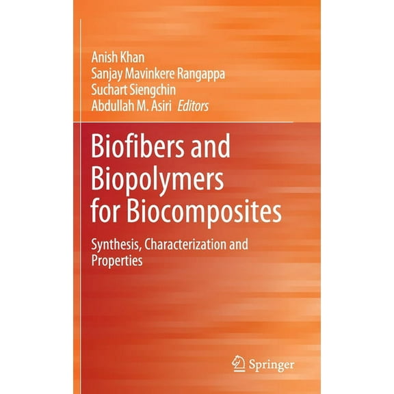 Biofibers and Biopolymers for Biocomposites: Synthesis, Characterization and Properties, (Hardcover)