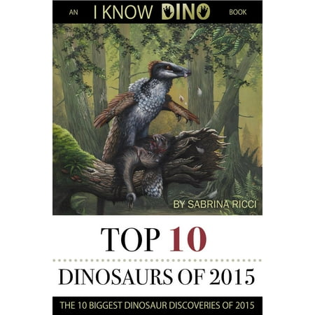 Top 10 Dinosaurs of 2015 - eBook