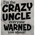 thumbnail image 2 of Crazy Uncle Family Relative Warning Men's Graphic T Shirt Tees Brisco Brands L, 2 of 5
