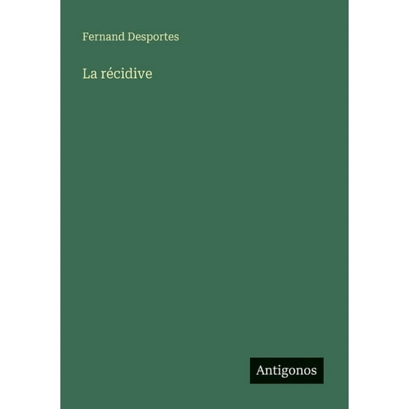 La rÃ©cidive, (Paperback)