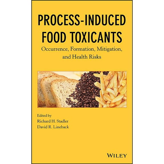 Process-Induced Food Toxicants, (Hardcover)