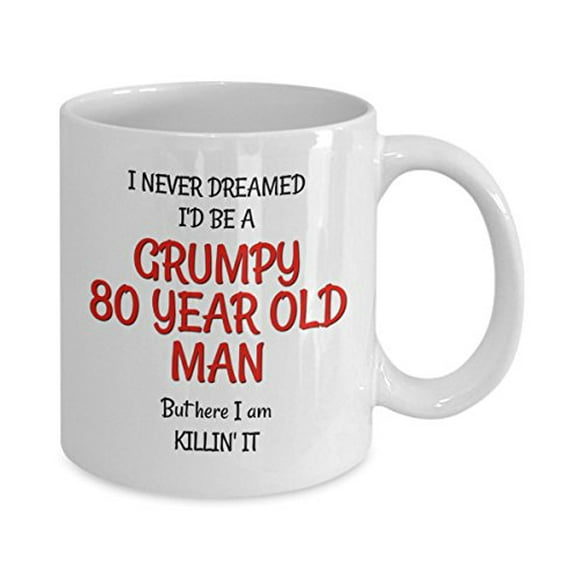 80th Birthday Mug for Men - Funny Gag Present for Him - Grumpy Old Man Mugs for 80 Year Old Friends Dad Husband Grandpa Coworker