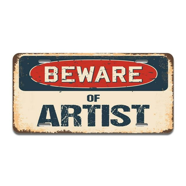 SignMission A-LP-04-90 Beware of Artist Aluminum License Plate