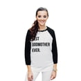 thumbnail image 2 of Best Godmother Ever Unisex 3/4 Sleeves Baseball Raglan T-Shirt Tee White Black Large, 2 of 4