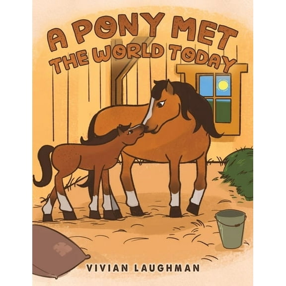 A Pony Met the World Today, (Paperback)