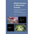 thumbnail image 2 of Model Systems in Behavioral Ecology: Integrating Conceptual, Theoretical, and Empirical Approaches, 2 of 2