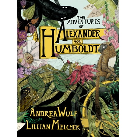 Humboldt Master - The Adventures of Alexander Von Humboldt
