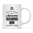 thumbnail image 1 of Koyal Wholesale Ceramic Coffee Mug , This is What an Awesome Taekwondo Mom Looks Like, 1 of 4