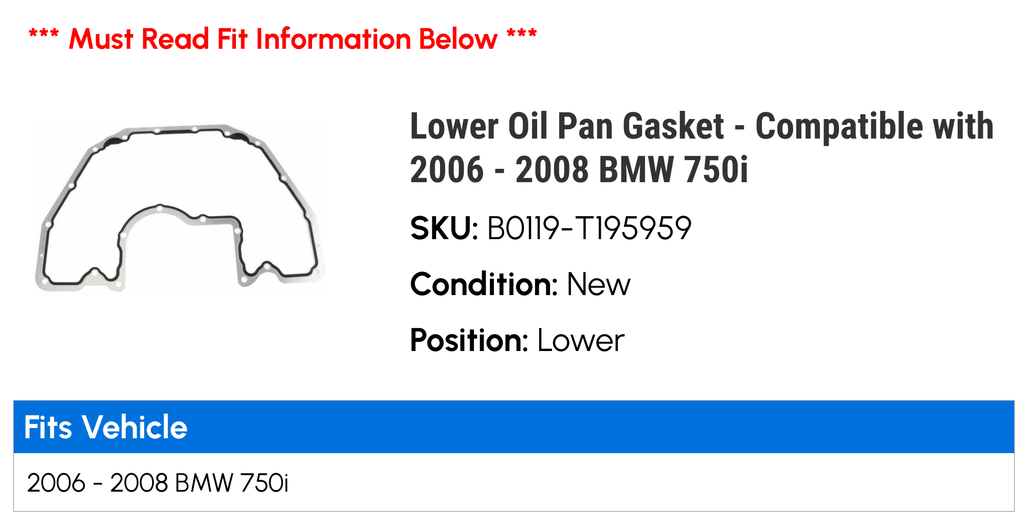 Lower Oil Pan Gasket - Compatible with 2006 - 2008 BMW 750i 2007