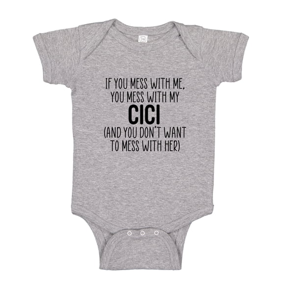 Don't Mess With My Cici Baby Bodysuit One Piece NB Athletic Heather