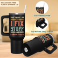 thumbnail image 2 of Father Day Gifts For Dad - Dad Gifts From Daughter, Son - I Fix Stuff Gift - 40 oz with Lid and Straw Insulated, 2 of 6