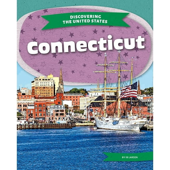 Discovering the United States Connecticut, (Hardcover)