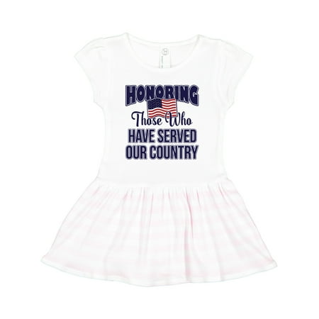 

Inktastic Veterans Day Military Honoring Those Who Serve Gift Toddler Girl Dress