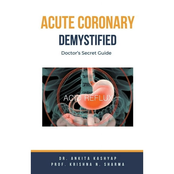 Acute Coronary Syndrome Demystified: Doctor's Secret Guide, (Paperback)