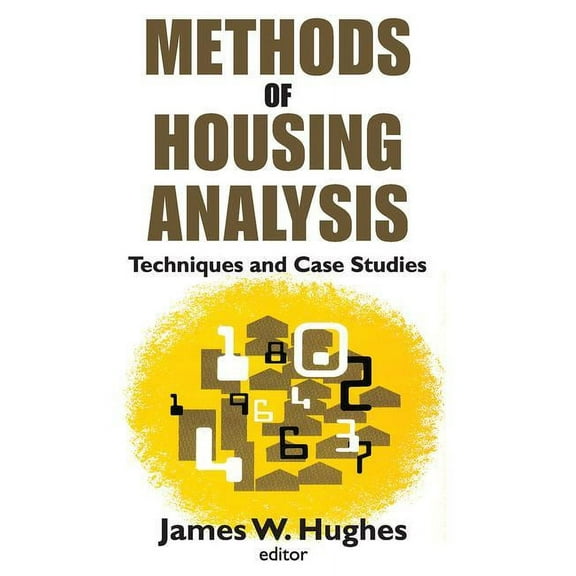 Methods of Housing Analysis: Techniques and Case Studies, (Paperback)