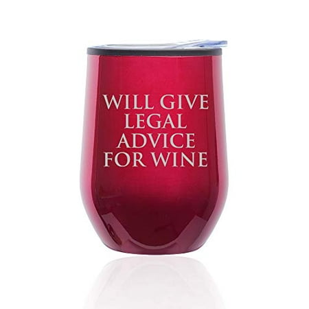 

Stemless Wine Tumbler Coffee Travel Mug Glass with Lid Will Give Legal Advice For Wine Funny Lawyer Paralegal Attorney (Fuchsia)