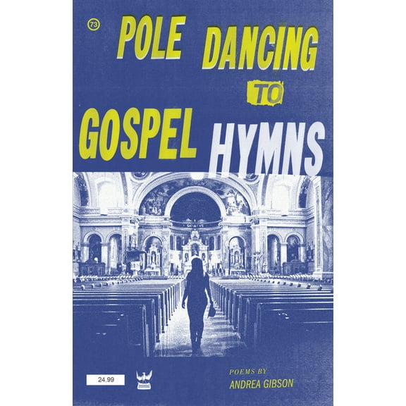 Pole Dancing To Gospel Hymns, (Paperback)