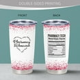 thumbnail image 6 of Pharmacy Technician Gifts for Women - PT Appreciation Gifts - Gift for PT On Pharmacy Technician Day/Week - Birthday Gift for Pharmacy Tech, 20 oz Insulation Stainless Steel Tumbler, 6 of 6