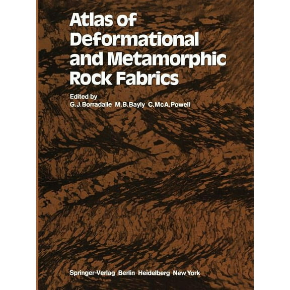 Atlas of Deformational and Metamorphic Rock Fabrics, (Paperback)