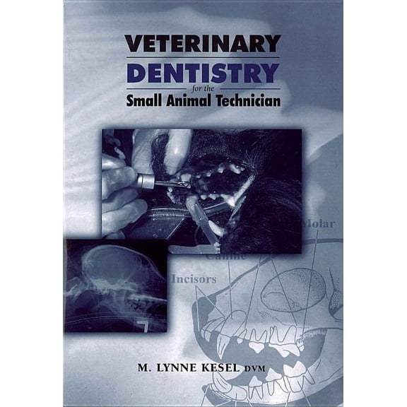 Veterinary Dentistry for the Small Animal Technician (Paperback)
