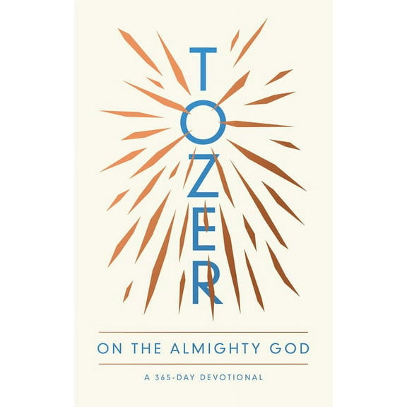 Tozer on the Almighty God: A 365-Day Devotional, (Paperback)