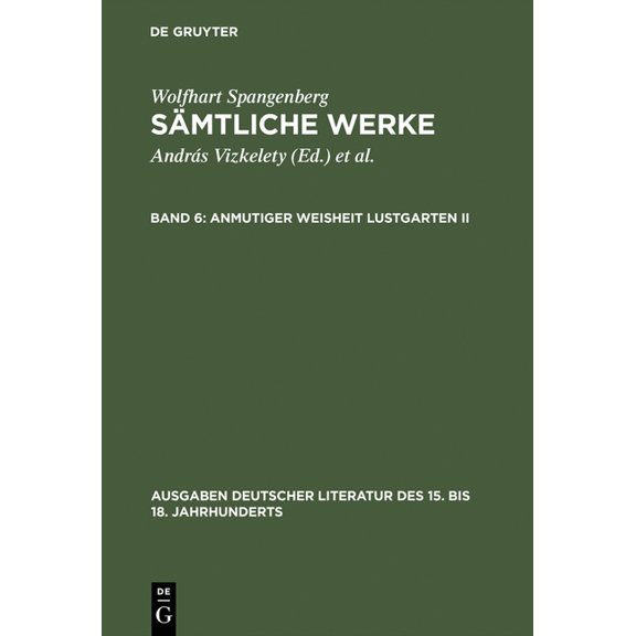 Sämtliche Werke, Band 6, Anmutiger Weisheit Lustgarten II, (Hardcover)