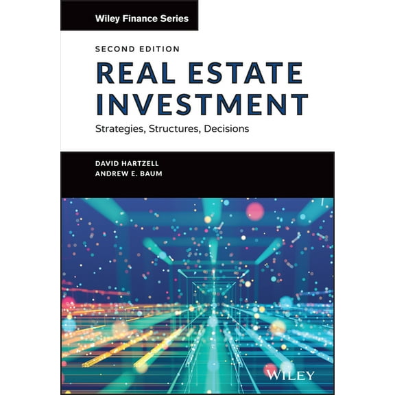 Wiley Finance Real Estate Investment and Finance: Strategies, Structures, Decisions, (Hardcover)