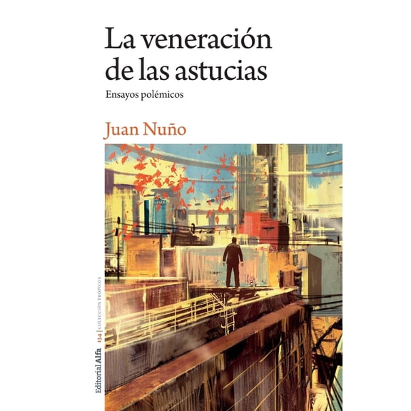 La veneración de las astucias (Paperback)