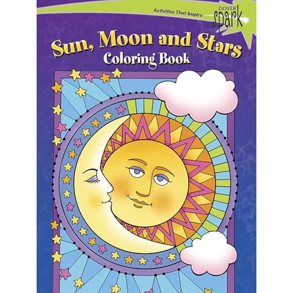 Pre-Owned Spark Sun, Moon and Stars Coloring Book (Paperback) 0486802167 9780486802169