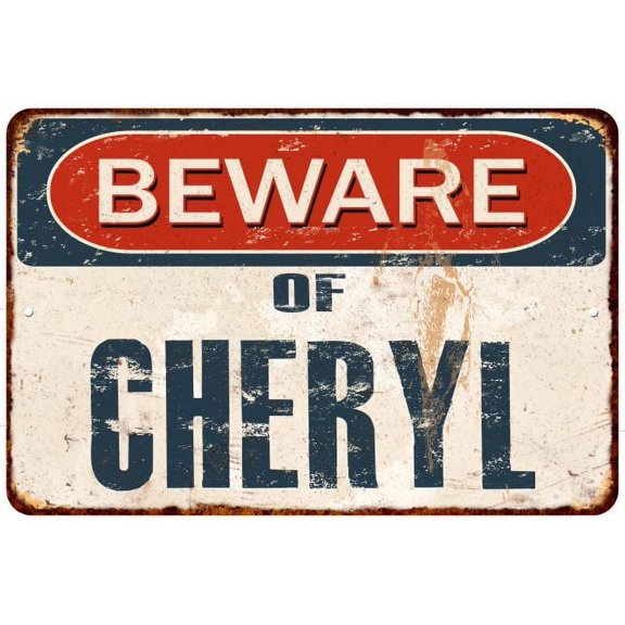 Beware of CHERYL Metal Sign Rusty Wall Decor 8x12 108120041655