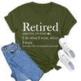 thumbnail image 3 of Trendfront Womens Retired Graphic T Shirts Crewneck Short Sleeve Retired I Do What I Want When I Want Letter Print Casual Retirement Gift Tee Tops, 3 of 3