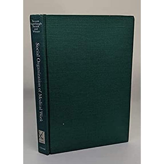 Pre-Owned Social Organization of Medical Work (Paperback) 9780226777078