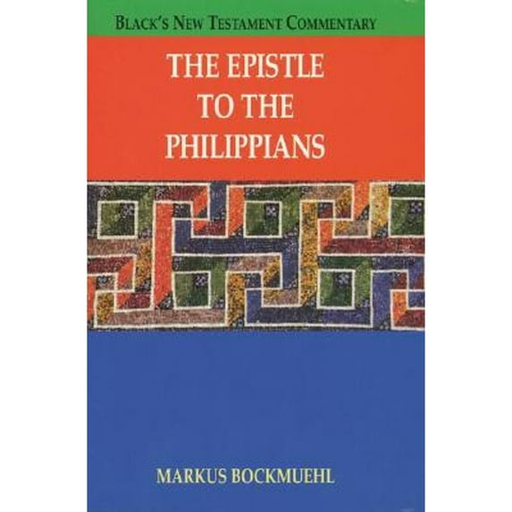 Pre-Owned Epistle to the Philippians (BLACK'S NEW TESTAMENT COMMENTARY) (Hardcover) 1565633504 9781565633506