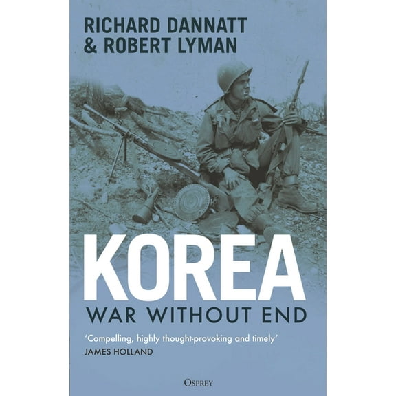 Korea: War Without End, (Hardcover)