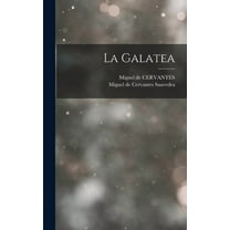 La Galatea, (Hardcover)