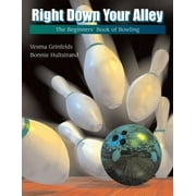 Right down Your Alley : The Beginner's Book of Bowling, Used [Paperback]