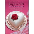 thumbnail image 1 of Pre-Owned The International School of Sugarcraft: New Skills and Techniques (Hardcover) 1740453069 9781740453066, 1 of 1