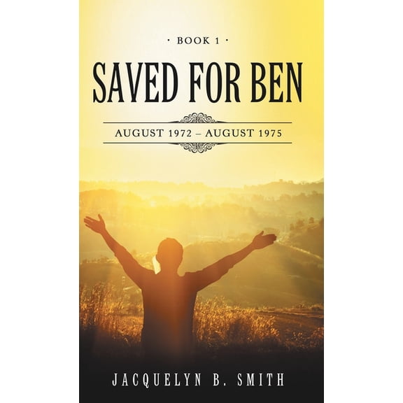 Saved for Ben: Book 1, (Hardcover)